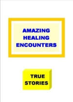 Amazing Encounters (Testimonies)